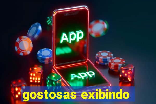 gostosas exibindo